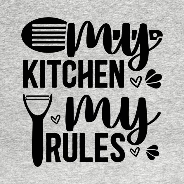 my kitchen my rules by Officail STORE